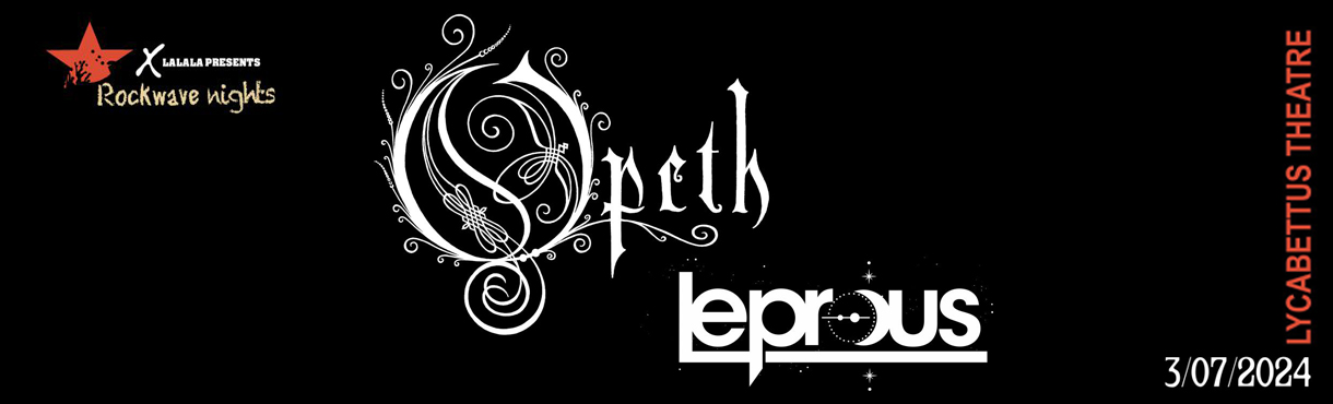 ROCKWAVE NIGHTS | OPETH + LEPROUS
