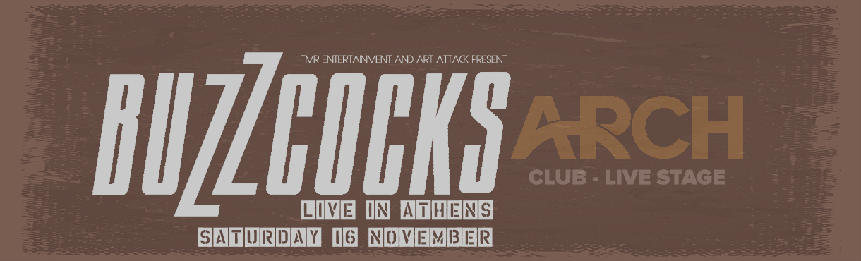 BUZZCOCKS (UK) LIVE IN ATHENS - 16.11 - ARCH 