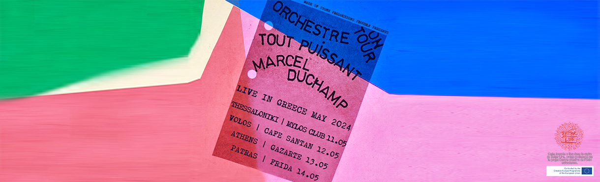 ORCHESTRE TOUT PUISSANT MARCEL DUCHAMP live!