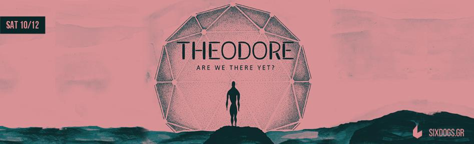 Theodore Live