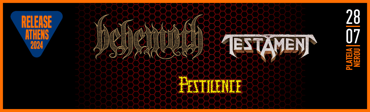Release Athens 2024 / Behemoth / Testament & Pestilence