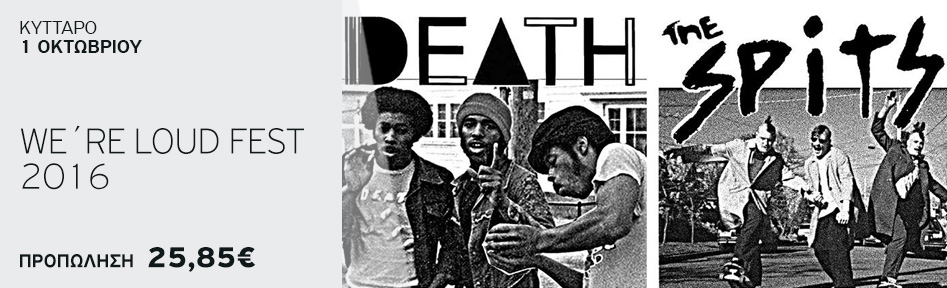 DEATH, the SPiTS & more! We're Loud Fest 2016