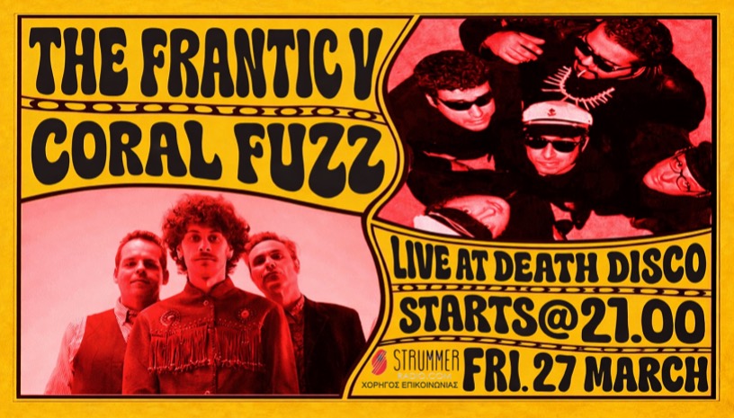THE FRANTIC FIVE + CORAL FUZZ