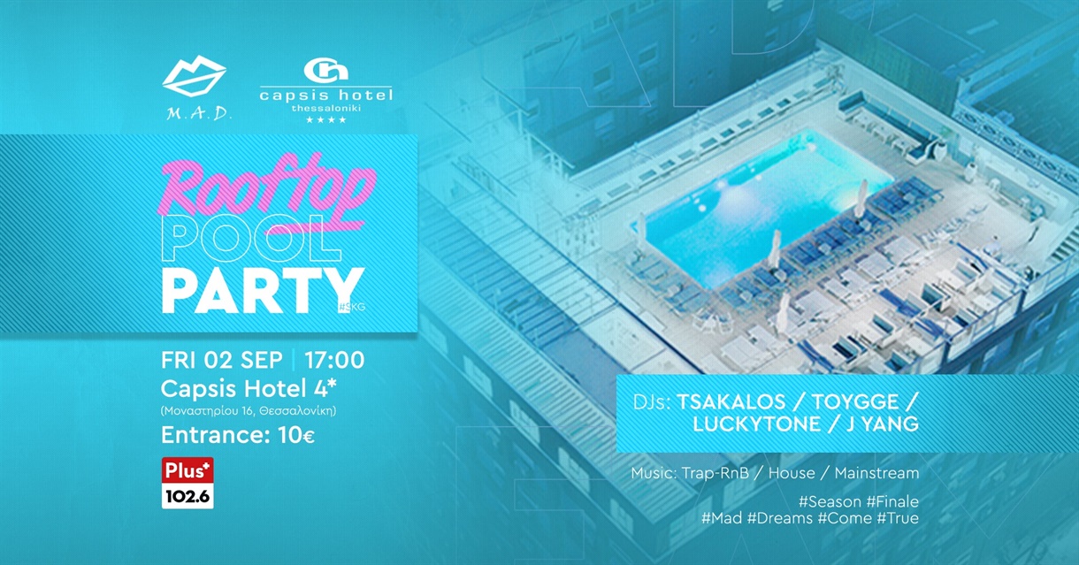 Rooftop Pool Party Vol.3 • Capsis Hotel• MAD 