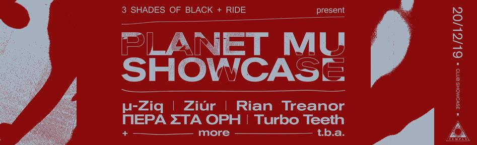 Planet Mu Showcase at Temple