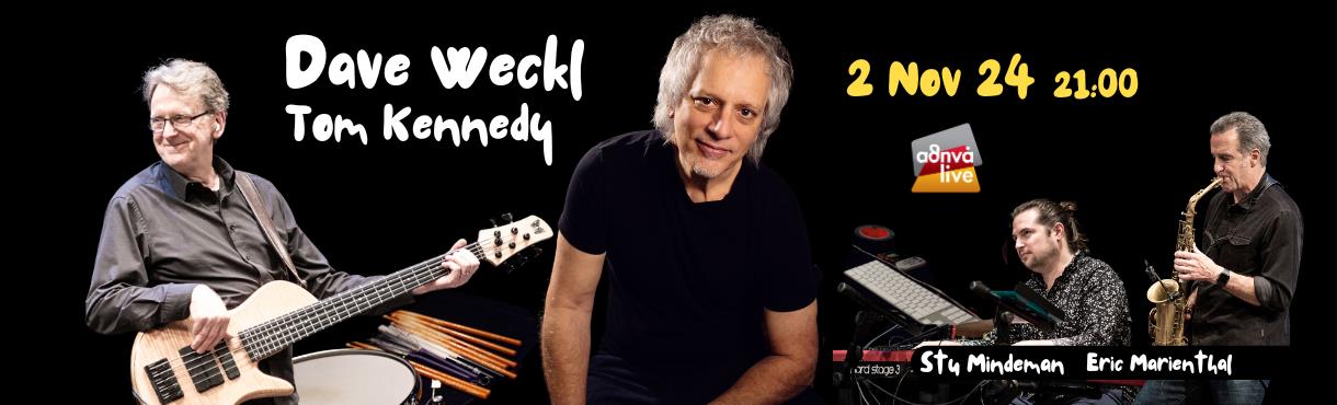 DAVE WECKL/ TOM KENNEDY PROJECT