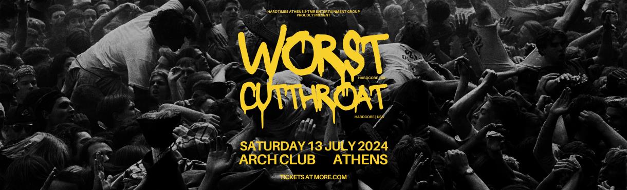  WORST (BR) + CUTTHROAT (USA) LIVE IN ATHENS