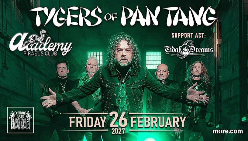 Tygers of Pan Tang - Tidal Dreams - Παρασκευή 26 Φεβρουαρίου 2027, Piraeus Club Academy