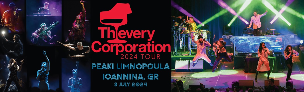 THIEVERY CORPORATION live in Ioannina!
