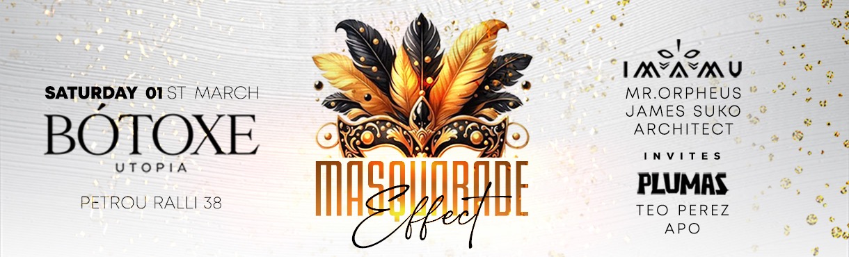 BOTOXE PRESENTS THE MASQUARADE EFFECT 