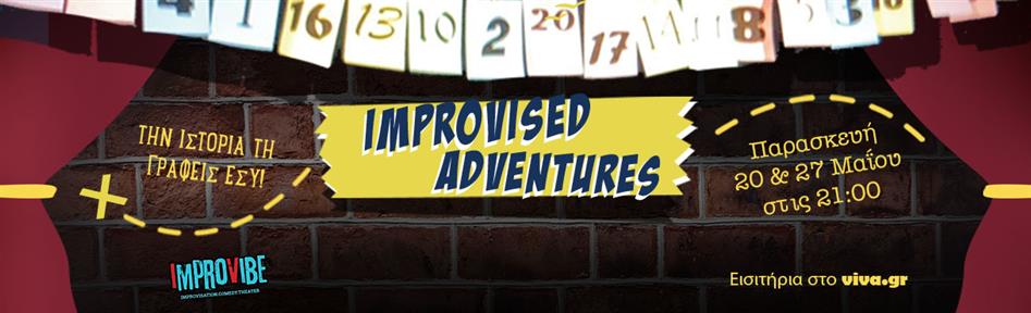 Improvised Adventures - Την ιστορία τη γράφεις εσύ!