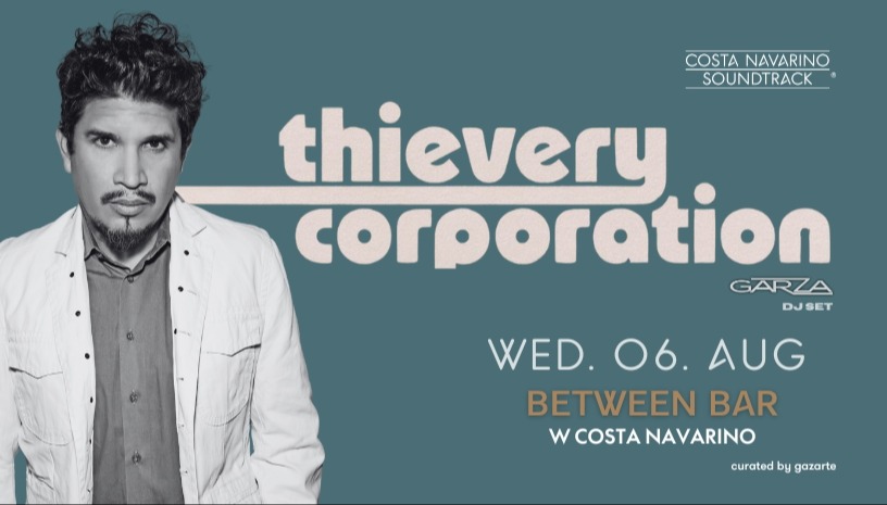 Thievery Corporation DJ Set at Costa Navarino