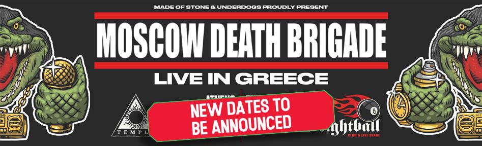 MOSCOW DEATH BRIGADE live in Greece