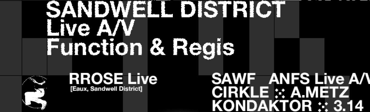 EON WAREHOUSE: SANDWELL DISTRICT Live A/V & RROSE Live [Eaux, Sandwell District]