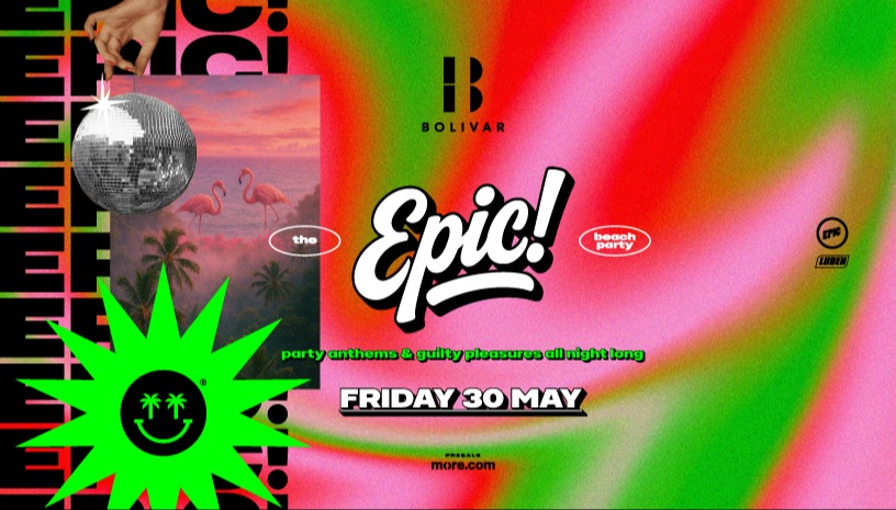 The Epic Beach Party - Bolivar - Friday 30May
