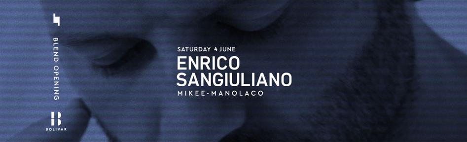 Blend Opening I Enrico Sangiuliano I Sat June 4 I Bolivar