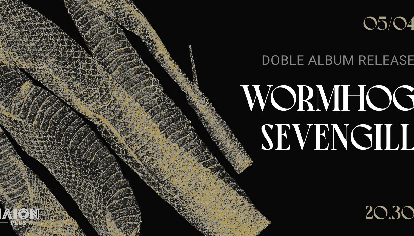 Wormhog & Sevengill - Double Release Show @ΙΛΙΟΝ plus