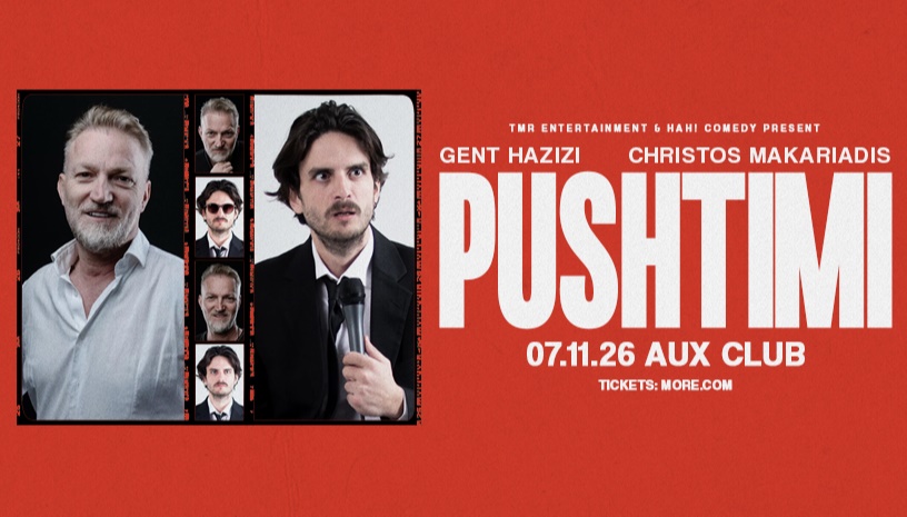 GENT HAZIZI & CHRISTOS MAKARIADIS - “PUSHTIMI"