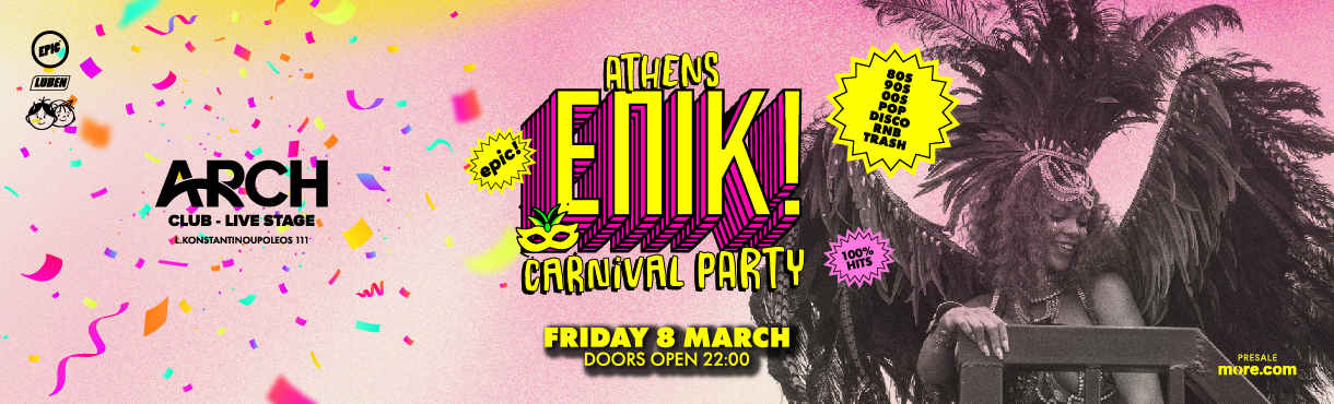 The EPIC Carnival Party | Friday 8 Mar | ARCH