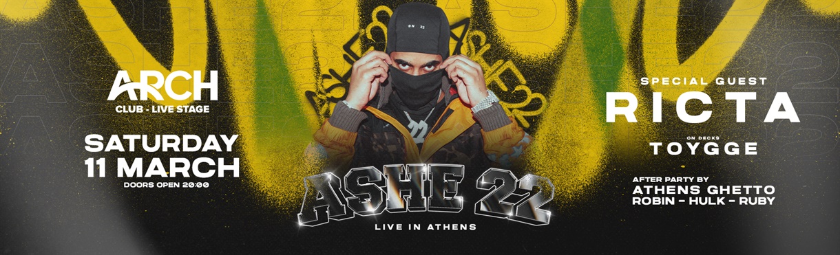ASHE 22 LIVE IN ATHENS - SPECIAL GUEST: RICTA