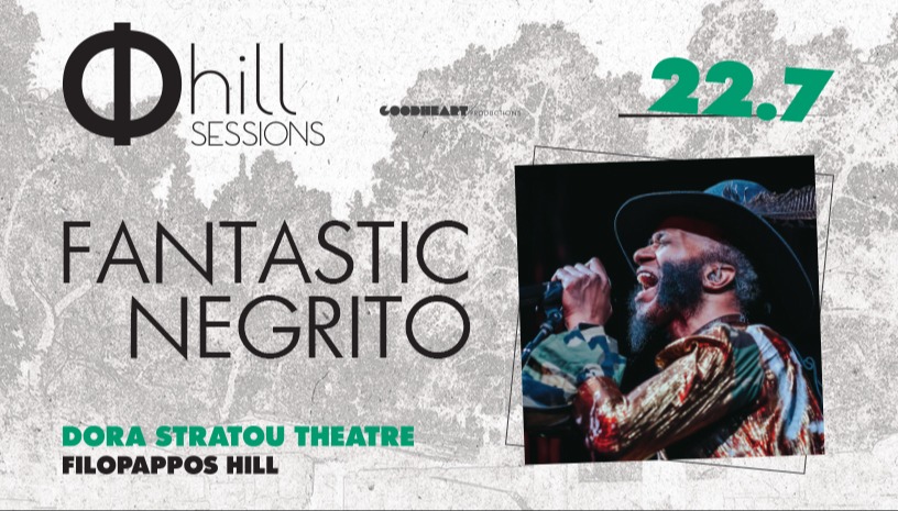 Fantastic Negrito - Φ hill Sessions