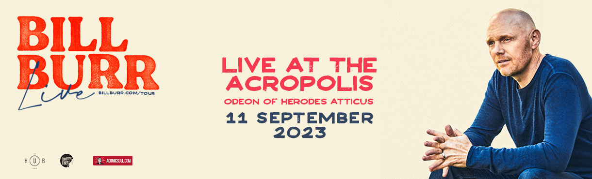 BILL BURR live at the Acropolis