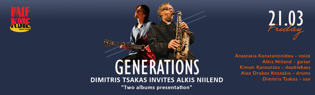 GENERATIONS - Dimitris Tsakas invites Alkis Niilend 