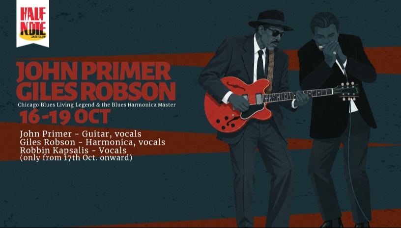 JOHN PRIMER / GILES ROBSON   “The Chicago Blues Living Legend & the Blues Harmonica Master”          