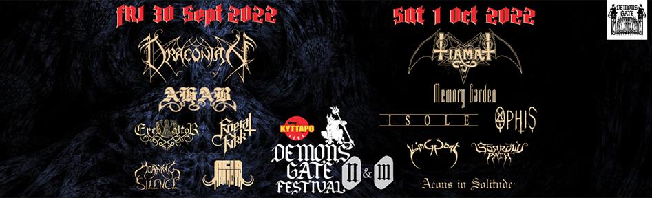 Demons Gate Festival 2&3 TIAMAT DRACONIAN MEMORY GARDEN and TBA