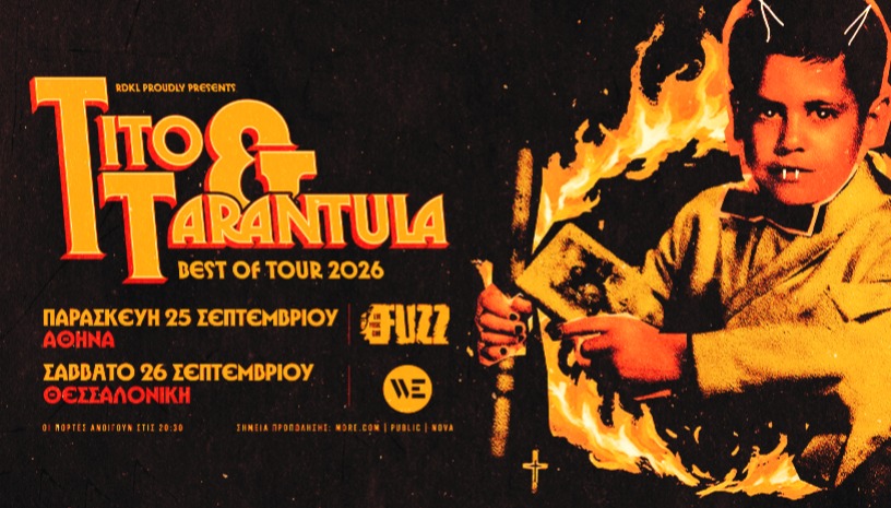 TITO & TARANTULA live in Greece!