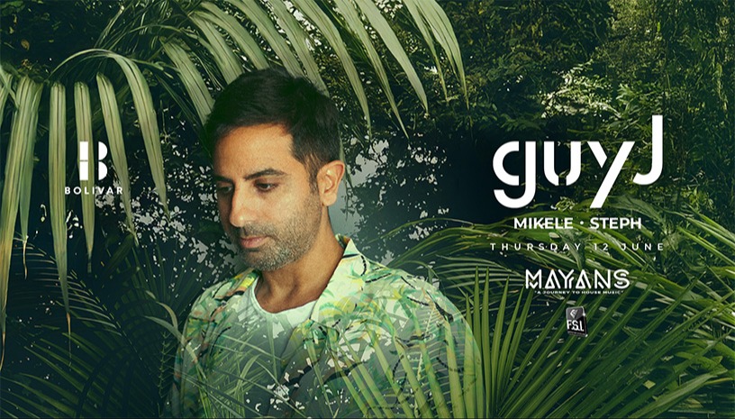 Mayans w/ Guy J I Thu June 12 