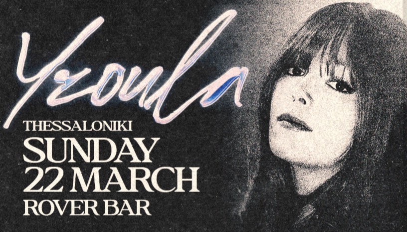 YZOULA (EX - LA FEMME / FR) LIVE IN THESSALONIKI