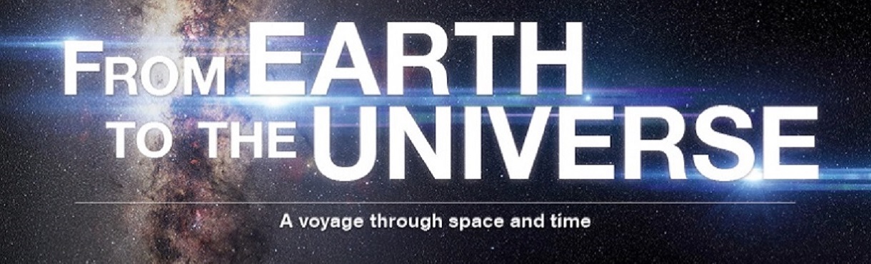 Από τη Γη στο Σύμπαν - From Earth to the Universe