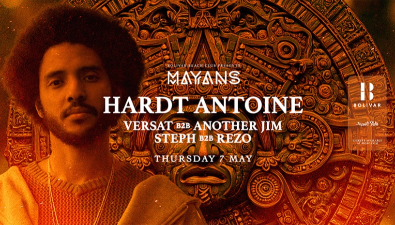 Mayans w/ Hardt Antoine I Thu  May 7