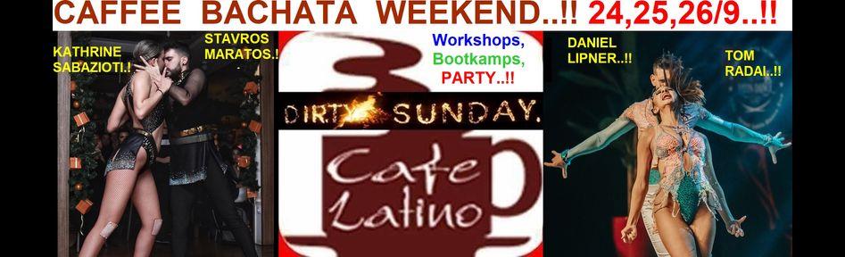 Caffee Bachata Weekend 24,25,26.9..!!