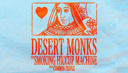 Desert Monks x The Smoking Hiccup Machine x Common People