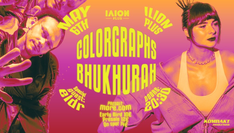 BHUKHURAHxCOLORGRAPHS live @ ΙΛΙΟΝ PLUS + special guest ELDR