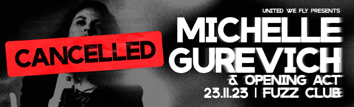 Michelle Gurevich live in Athens @Fuzz Club | Νέα Ημερομηνία 23/11 