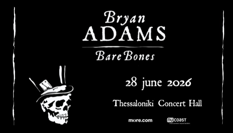 Bryan Adams, Bare Bones in Thessaloniki 