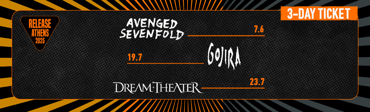 Release Athens 2025: Προσφορά τριημέρου / Avenged Sevenfold + Gojira + Dream Theater