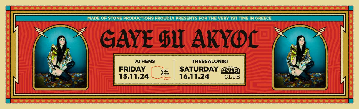 GAYE SU AKYOL [TUR] live in Greece!