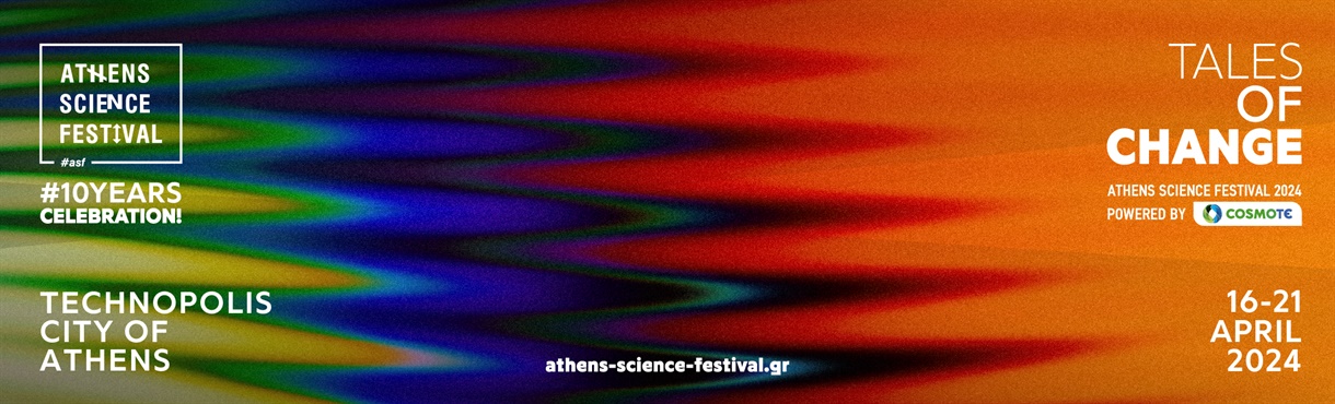 Athens Science Festival 2024|Tales of Change