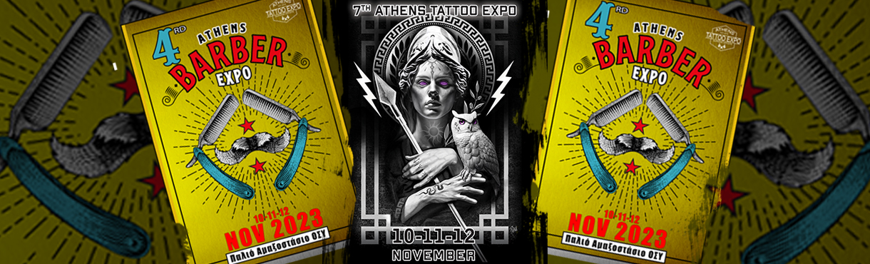 7th Athens Tattoo Expo 4th Athens Barber Expo