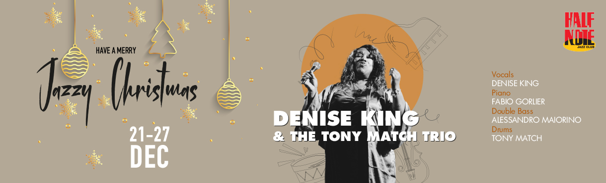 DENISE KING  & THE TONY MATCH TRIO