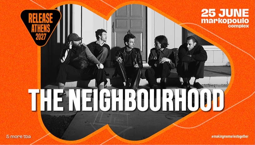 Release Athens 2027 / The Neighbourhood