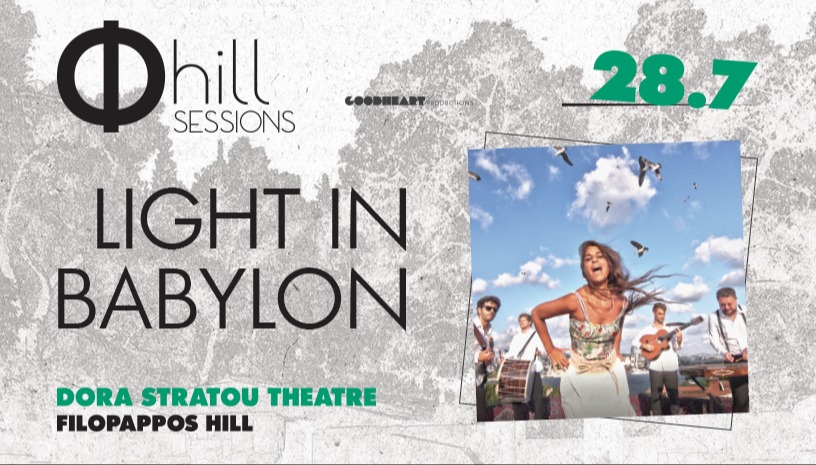 Light In Babylon - Φ hill Sessions