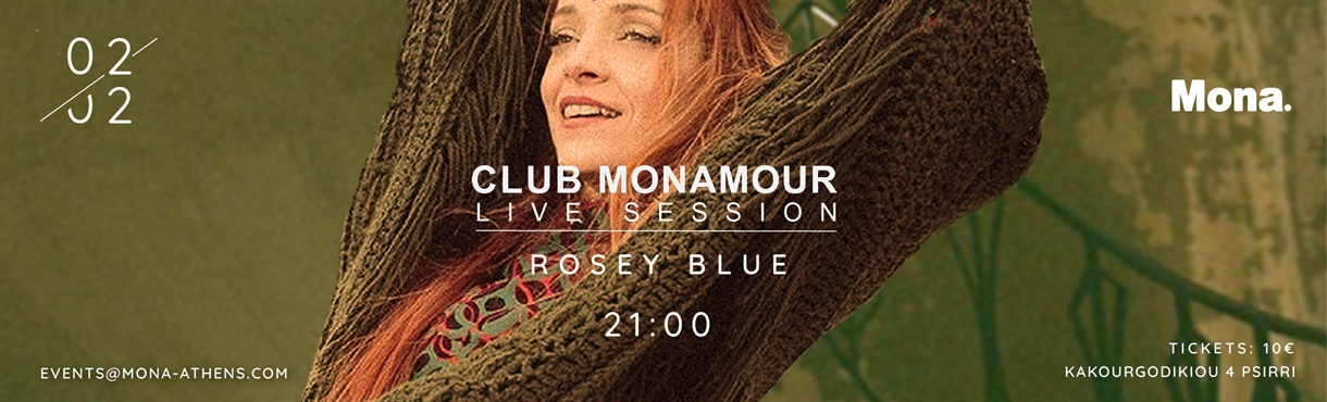 CLUB MONAMOUR PRESENTS ROSEY BLUE LIVE