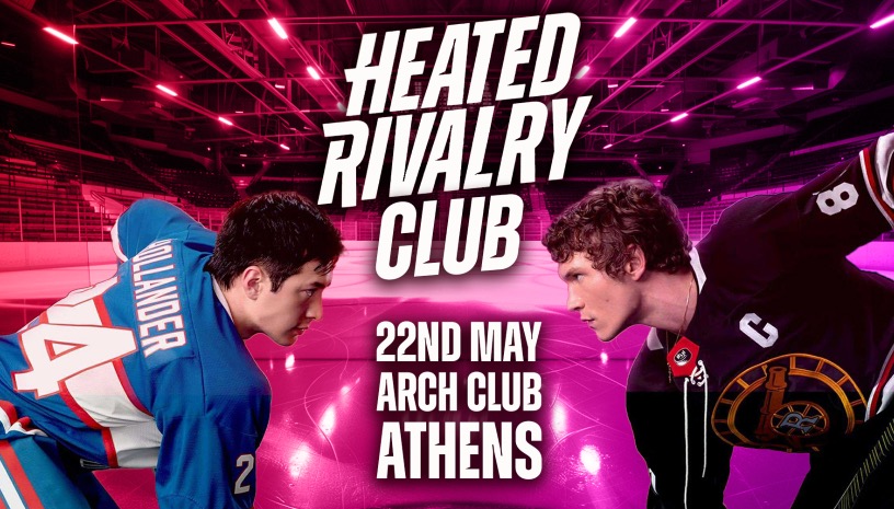 HEATED RIVALRY CLUB - ATHENS - NIGHT 2