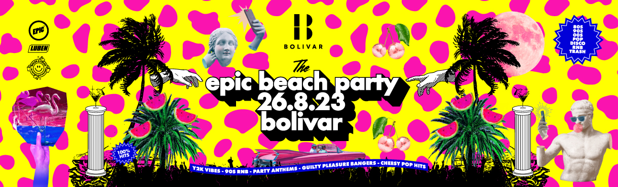 The EPIC Beach Party | Sat. 26 Aug | Bolivar